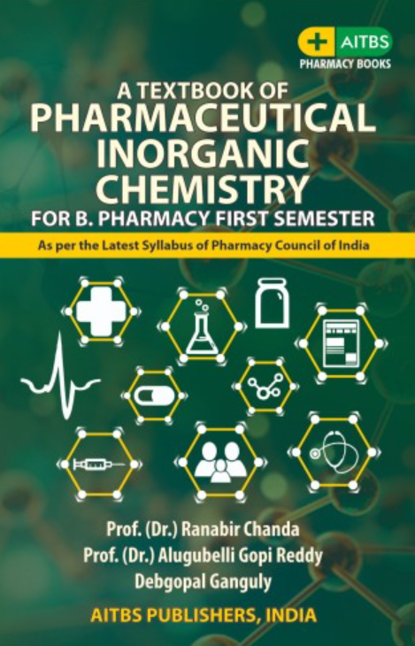 A Textbook of Pharmaceutical Inorganic Chemistry for B.Pharmacy First Semester,1/Ed.